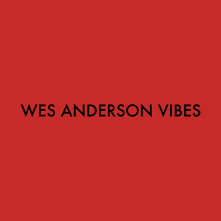 Wes Anderson Vibes T-Shirt