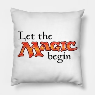 Let The Magic Begin Pillow