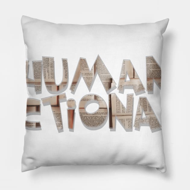 HUMAN DICTIONARY Pillow by afternoontees