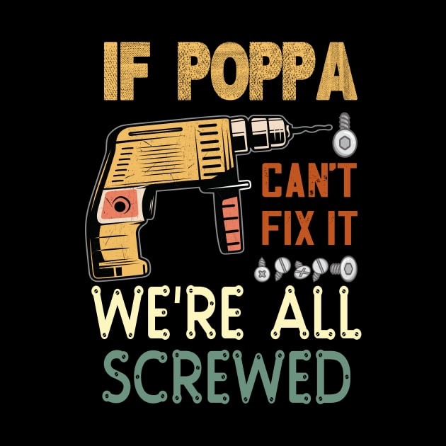 if poppa cant fix it we are all screwed..fathers day gift by DODG99