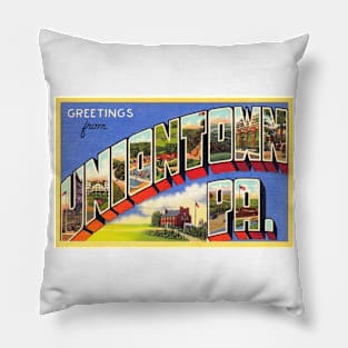 Greetings from Uniontown, PA - Vintage Large Letter Postcard Pillow