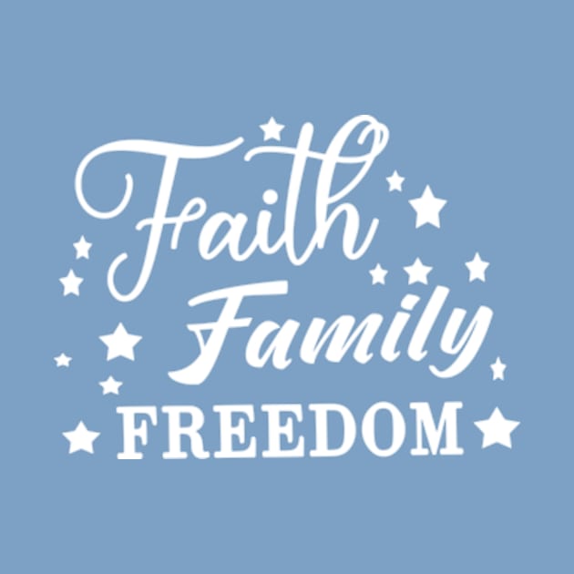 Faith Family Freedom by Shop Ovov