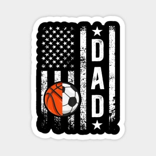 Basketball Soccer Dad Us Flag Soccer Basketball Father Magnet