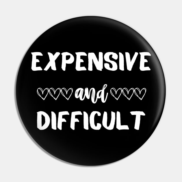 Expensive and Difficult Pin by mdr design