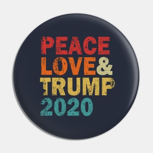 Peace Love & Trump 2020 Pin