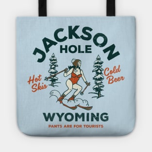 Jackson Hole, Wyoming: Pants Are For Tourists. Funny Retro Ski Design Tote