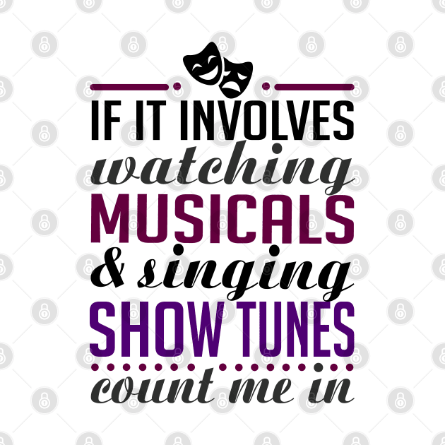 Show Tunes and Musicals by KsuAnn