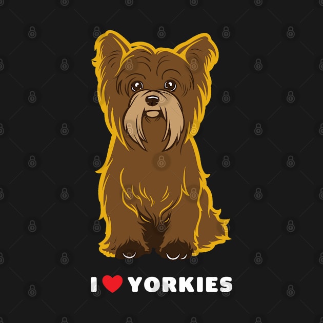 I Love Yorkies Dog Art by Rumble Dog Tees