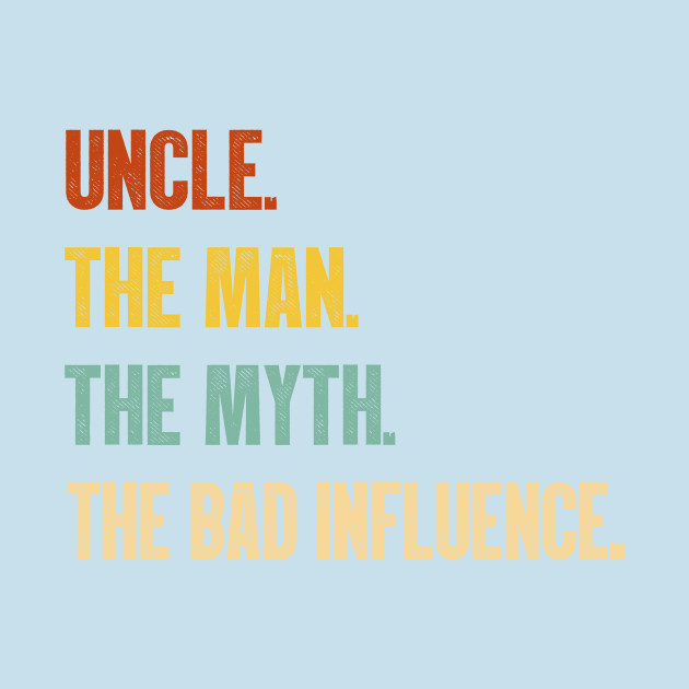 Disover Uncle The Man The Myth The Bad Influence Vintage T-Shirt - Birthday Gift Idea - T-Shirt