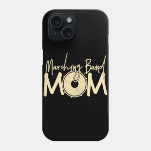 Marching Band - Funny Band Mom Gift Phone Case