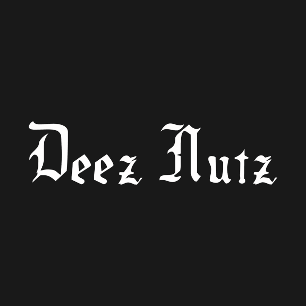 Deez Nutz by Coolsville