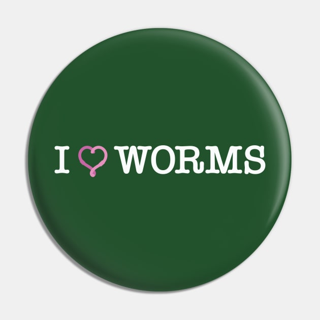 I love worms for gardening lovers Pin by ölümprints