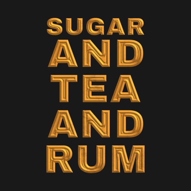 Sugar and Tea and Rum by redfancy