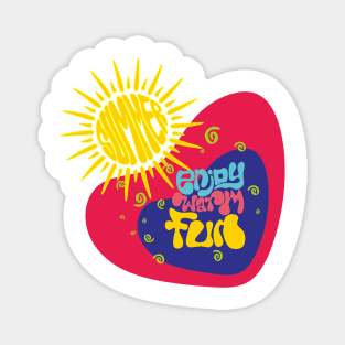 Enjoy The Warm Summer And Get Fun Magnet