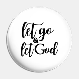 Let Go and Let God Pin