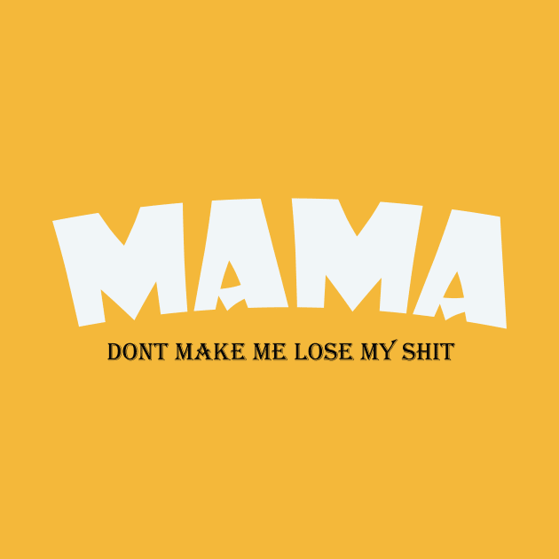 Mama Shirt,Mom Shirts,Momlife Shirt,Mom Life Shirt, Shirts for Moms, Mothers Day Gift, Trendy Mom T-Shirts, Cool Mom Shirts, Shirts for Moms by khlal