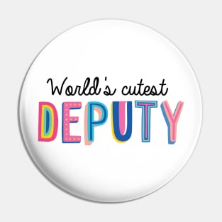 Deputy Gifts | World's cutest Deputy Pin