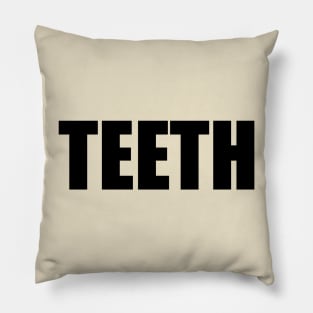 TEETH Pillow