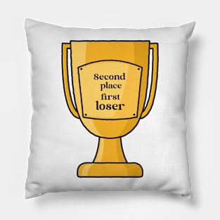 second place first loser Pillow