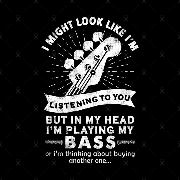 i might look like i'm listening to you bass guitar music gift by mohazain