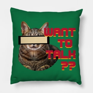 Want to Talk? Pillow