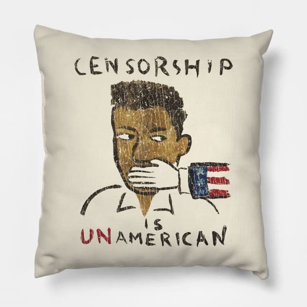 Censorship Is Un-American 1990 Pillow by JCD666