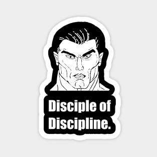 Disciple of Discipline. Magnet