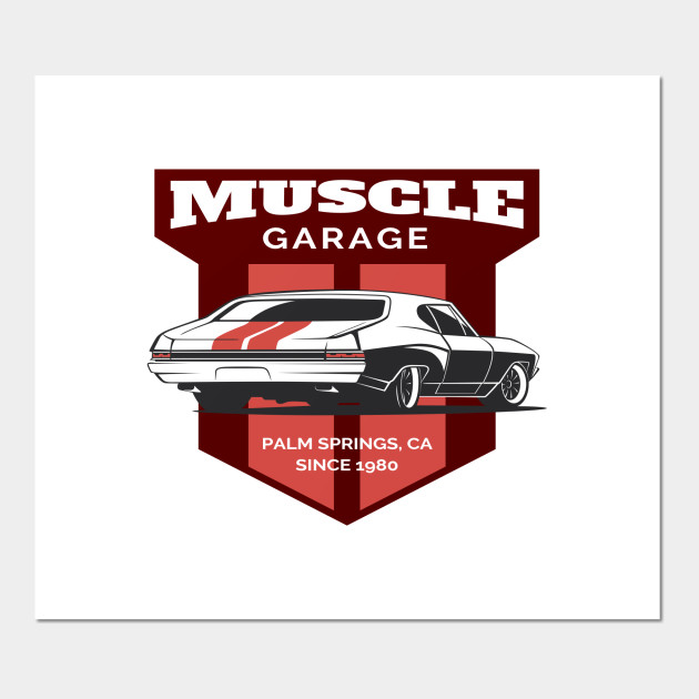 Muscle Car Garage Muscle Car Posters And Art Prints Teepublic Au