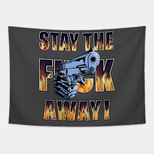 Stay the F Away! - Gun Tapestry