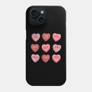 SLP Valentines Conversation Hearts Candy Speech Therapist Phone Case