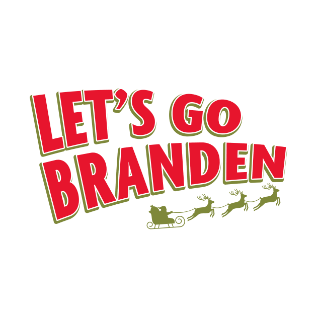 Let's Go Branden by Juniorilson