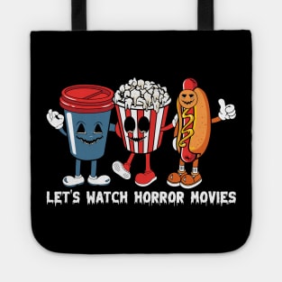 Let's Watch Horror Movies Tote