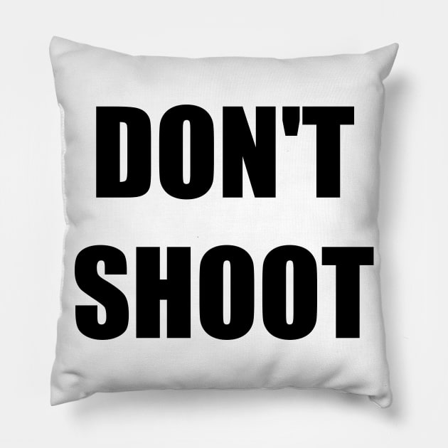 Don't Shoot Pillow by ImpArtbyTorg