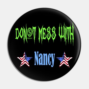 Don't Mess With Nancy Pin