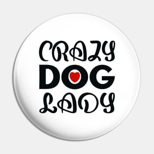 Crazy Dog Lady Pin