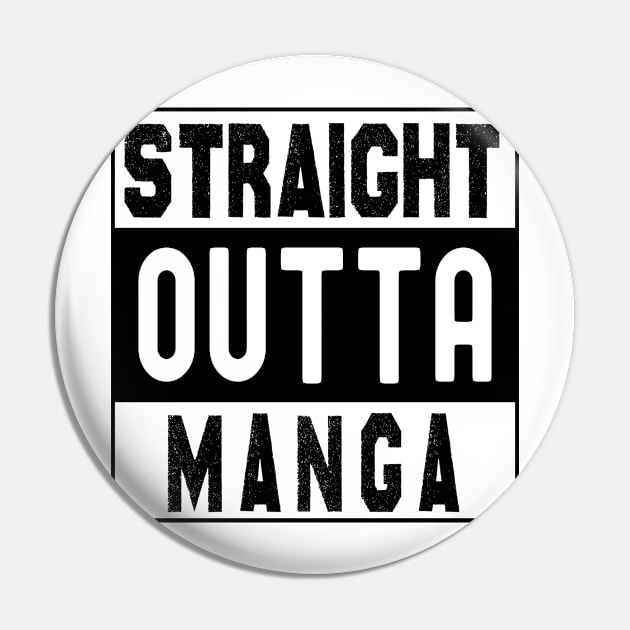 Straight Outta Manga Pin by bougieFire