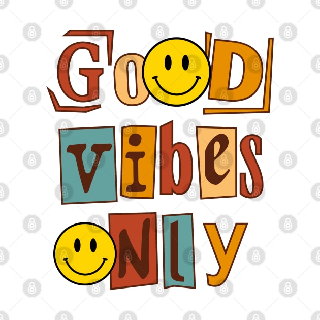 Smiling Face Good Vibes Only by O.M design