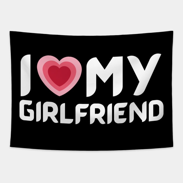 i love my girlfriend Tapestry by samsamteez