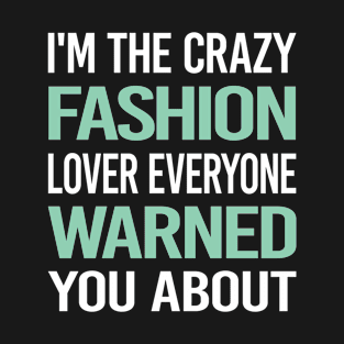 Crazy Lover Fashion T-Shirt