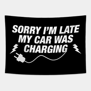 Funny EV Owner Gift - Electric Car Charging - EV Car Owner Tapestry