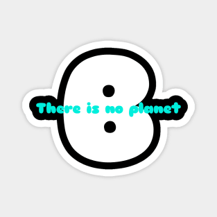 PLANET B 11 Magnet