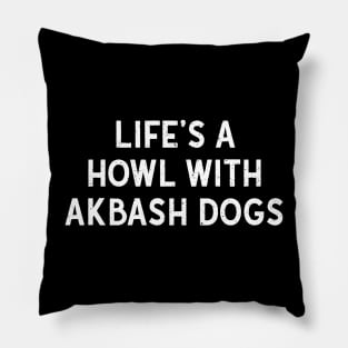 Life's a Howl with Akbash Dogs Pillow