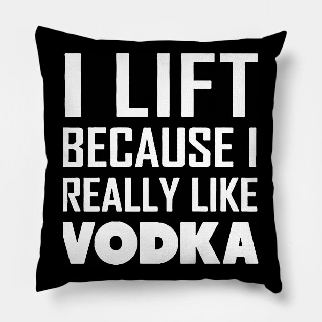 i lift because i really like a vodka Pillow by amillustrated