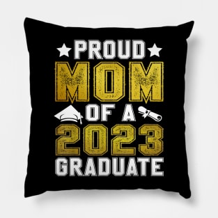 Proud Mom Of A 2023 Graduate Senior Graduation Pillow