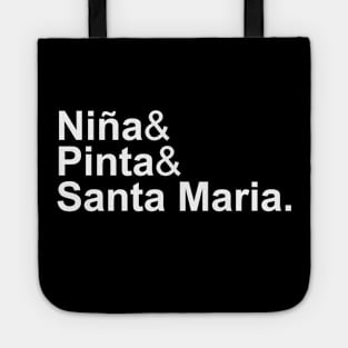 "Niña & Pinta & Santa Maria" Columbus Ships Tote