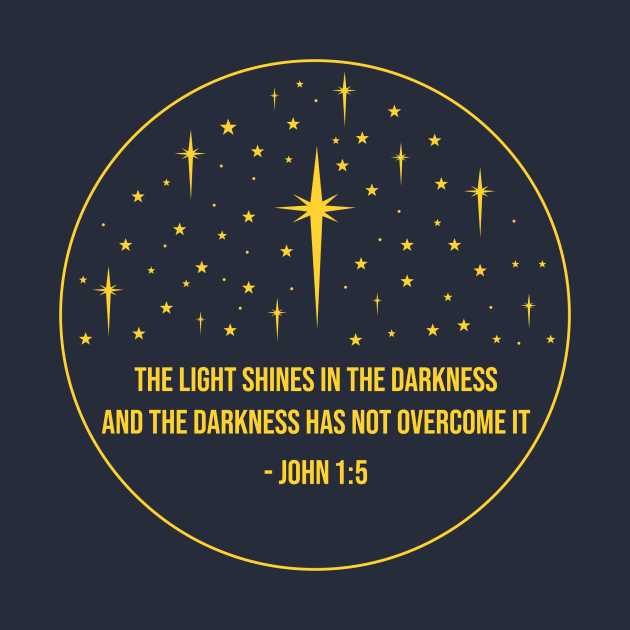 The Light Shines in Darkness — John 1:5 Bible Catholic Christian by Radiant Creative