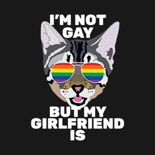 I'M NOT GAY BUT MY GIRLFRIEND IS - Cute Cat Sunglasses Gay Pride Rainbow Flag T-Shirt