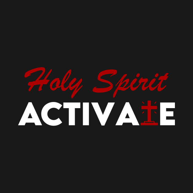 Holy Spirit Activate by Kenzellshop