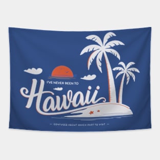 (I've Never Been to) Hawaii - dark background Tapestry