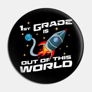 First Grade is Out Of This World Pin